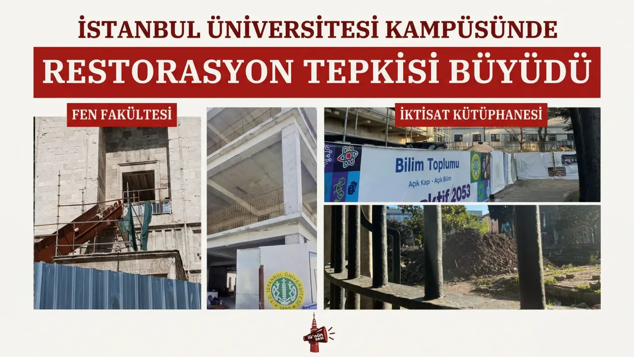 İÜ Kampüsünde Restorasyon Tepkisi Büyüdü