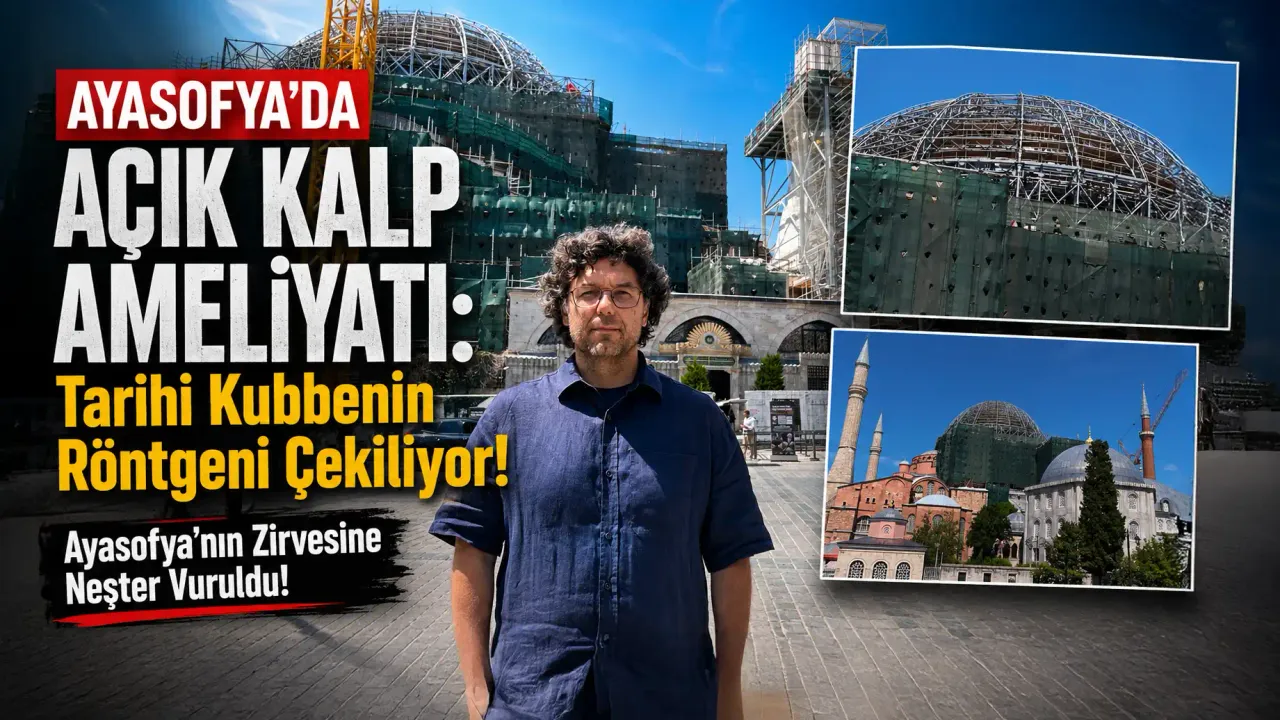 Ayasofya'nın Kurşun Zırhı Sökülüyor!