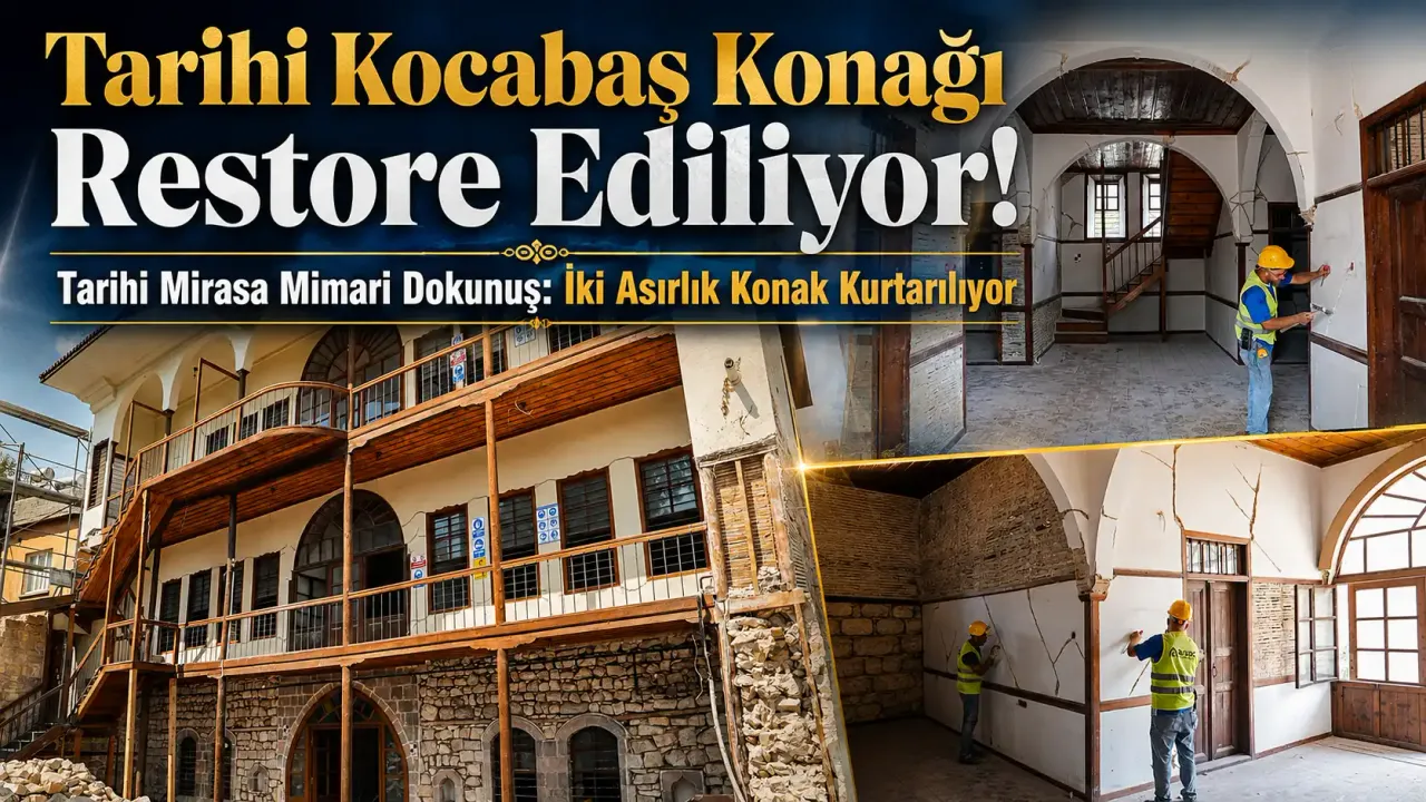 Tarihi Kocabaş Konağı restore ediliyor