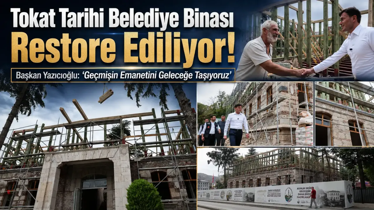 Tokat Tarihi Belediye Binası Restore Ediliyor!