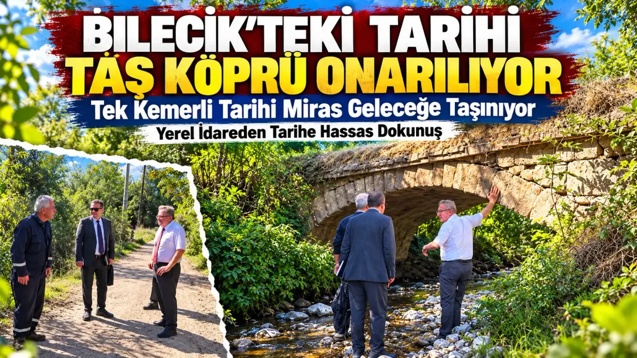 Bilecik'teki Tarihi Taş Köprü Restore Ediliyor.