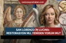 Meloni, Restorasyonda Melek Oldu!