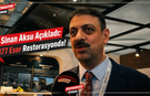 Sinan Aksu Açıkladı: 377 Eser Restorasyonda!