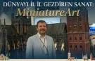 Dünyayı İl İl Gezdiren Sanat: MiniatureArt