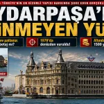 Haydarpaşa'nın Bilinmeyen Yüzü!