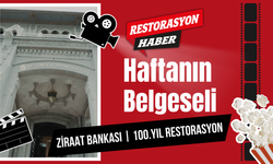 Restorasyon Haber Haftanın Belgeselini Öneriyor