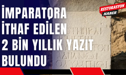 İmparatora İthafen Edilen 2 Bin Yıllık Yazıt Bulundu