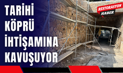 Tarihi Köprü İhtişamına Kavuşuyor