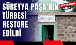 Süreyya Paşa'nın Türbesi Restore Edildi, Koruma Altına Alındı