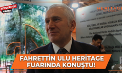 Fahrettin Ulu Heritage Fuarında Konuştu!