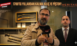 Fuarın Gözdesi: 1700lü Yıllardan Kalma Kılıç ve Piştov!