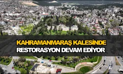 Kahramanmaraş Kalesi'nde Restorasyon Devam Ediyor