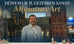 Dünyayı İl İl Gezdiren Sanat: MiniatureArt