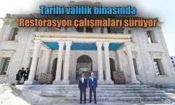 Tarihi valilik binasında restorasyon çalışmaları sürüyor