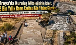 Troya'da İki Bin Yıllık Roma Yolu Çıktı!