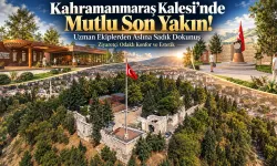 Kahramanmaraş Kalesi'nde Mutlu Sona Yaklaştı