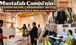 Mustafalı Camisi'nin restorasyon çalışmaları sürüyor