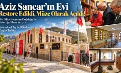 Aziz Sancar'ın Evi Müze Olarak Açıldı!