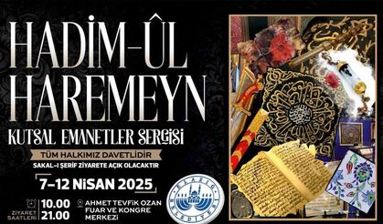 İslam’ın Kutsal Emanetleri Görücüde