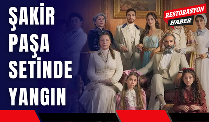 Şakir Paşa Setinde Yangın
