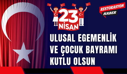23 Nisan Ulusal Egemenlik ve Çocuk Bayramı