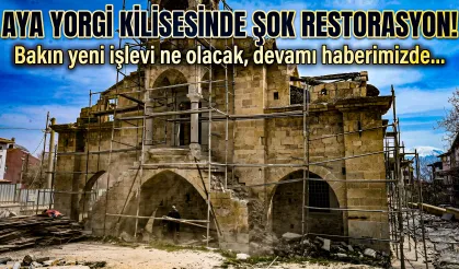 Aya Yorgi Kilisesinde Şok Restorasyon!