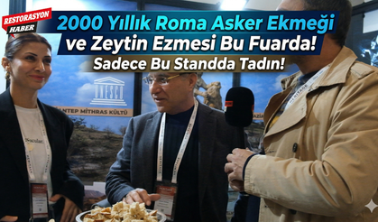 2000 Yıllık Roma Asker Ekmeği Bu Fuarda!