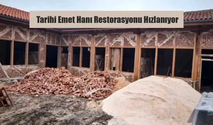Tarihi Emet Hanı Restorasyonu Hızlanıyor