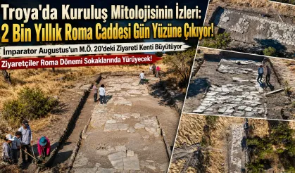 Troya'da İki Bin Yıllık Roma Yolu Çıktı!