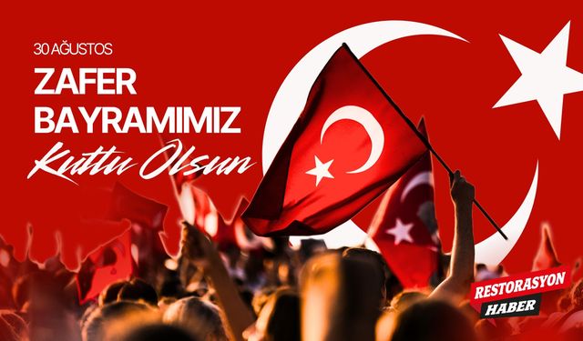 30 Ağustos Zafer Bayramımız Kutlu Olsun