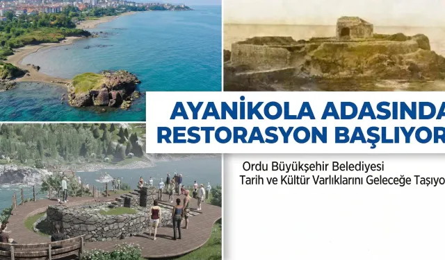 Ayanikola Adasında Restorasyon Başlıyor!