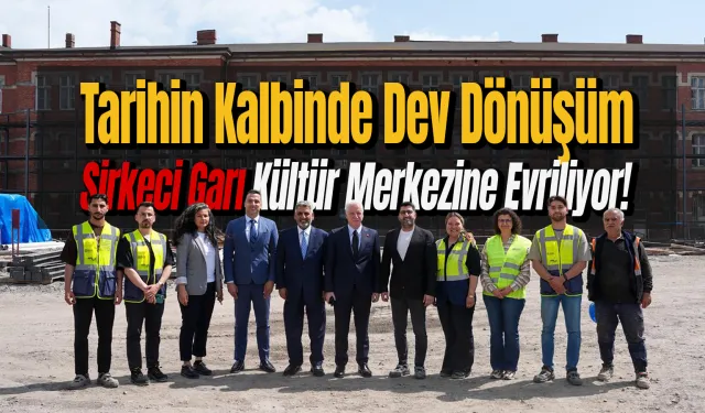 Sirkeci Garı Restorasyonla Hayat Buluyor