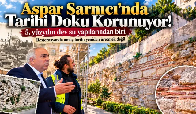 Aspar Sarnıcı’nda Tarihi Doku Korunuyor