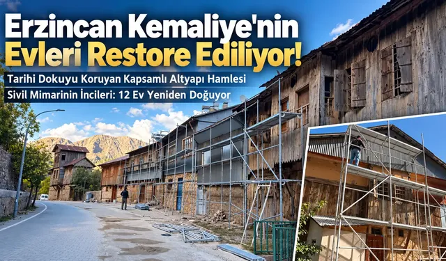 Kemaliye'nin Evleri Restore Ediliyor!