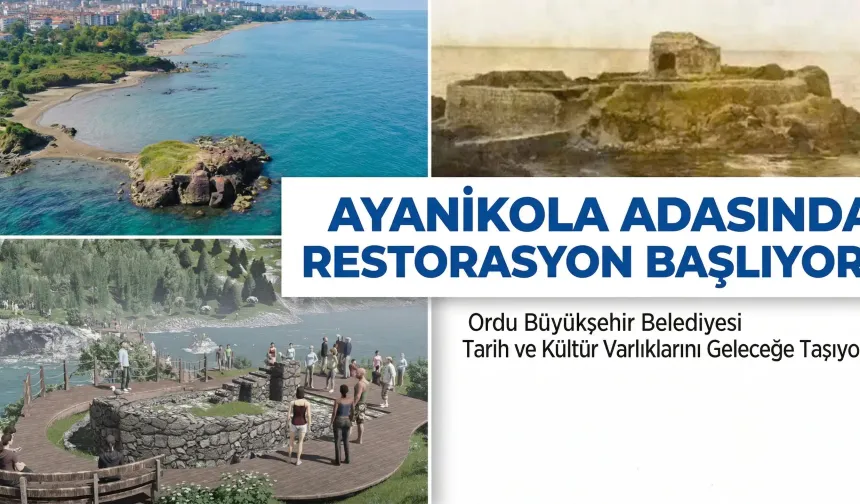 Ayanikola Adasında Restorasyon Başlıyor!