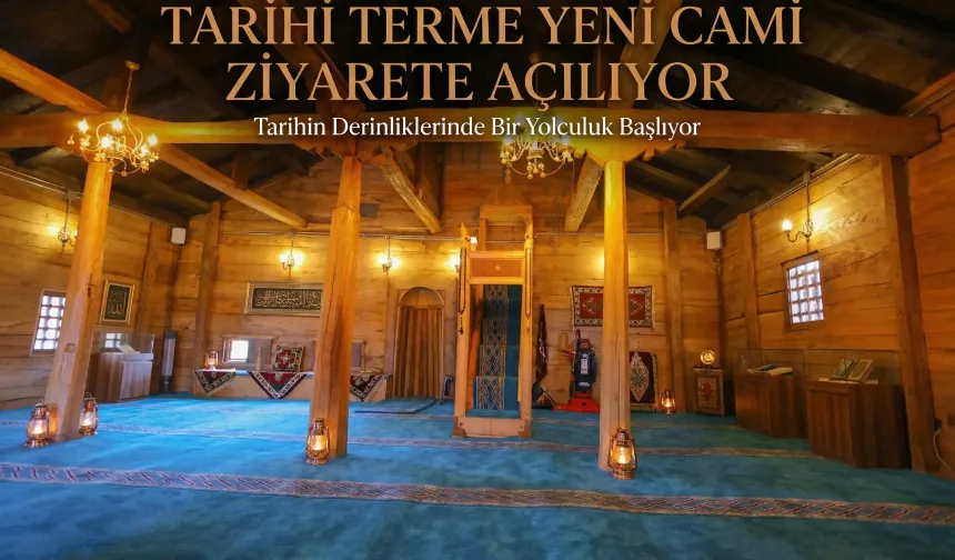 Tarihi Terme Yeni Cami Ziyarete Açılıyor