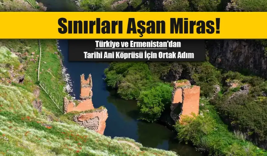 Ermenistan Türkiye Ortak Restorasyon Kararı