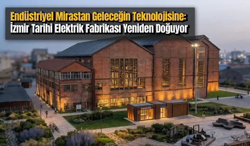 Tarihi Elektrik Fabrikası Teknoloji Üssü