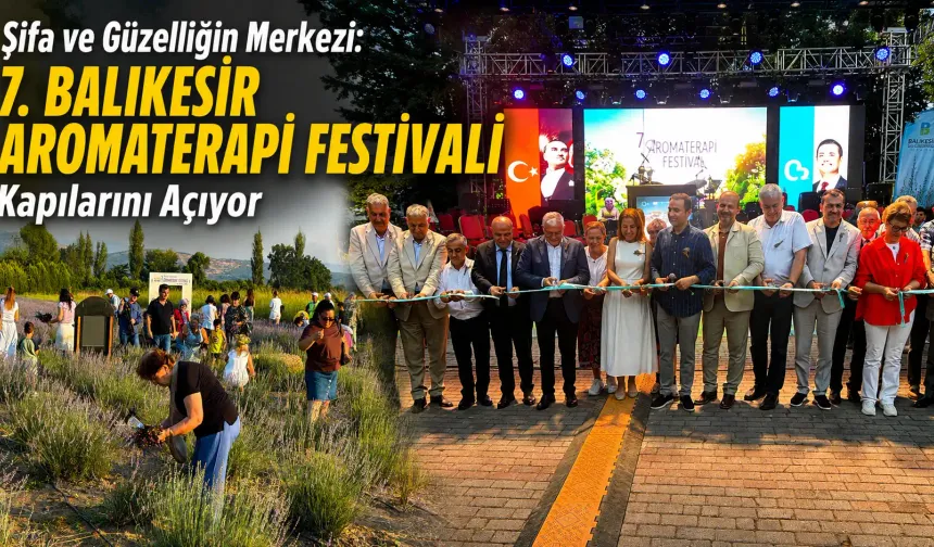 Balıkesir Aromaterapi Festivali Başladı!