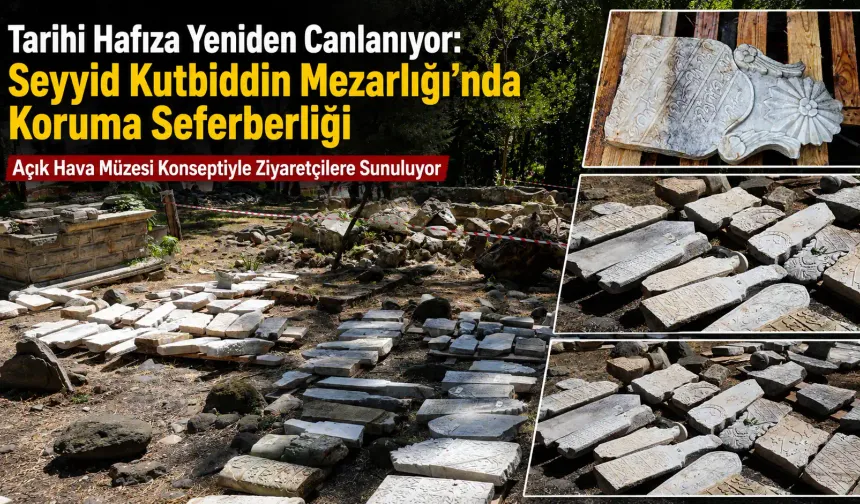 Seyyid Kutbiddin Mezarlığı restore ediliyor