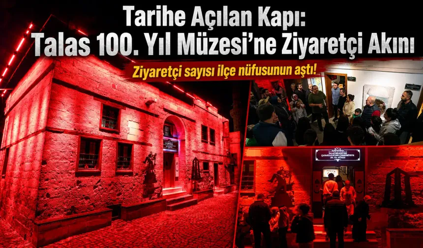 Çanakkale Müzesi ziyaretçisi Talas'ın nüfusunu aştı
