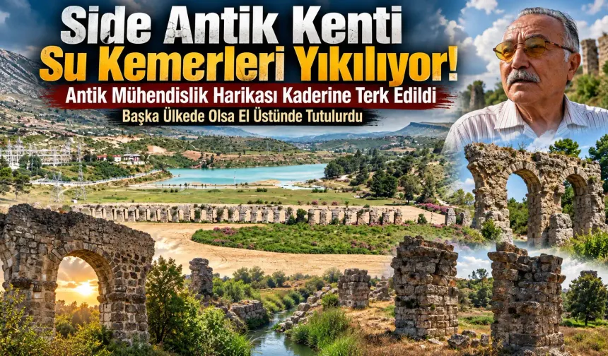 Side Antik Kenti Su Kemerleri Yıkılıyor!