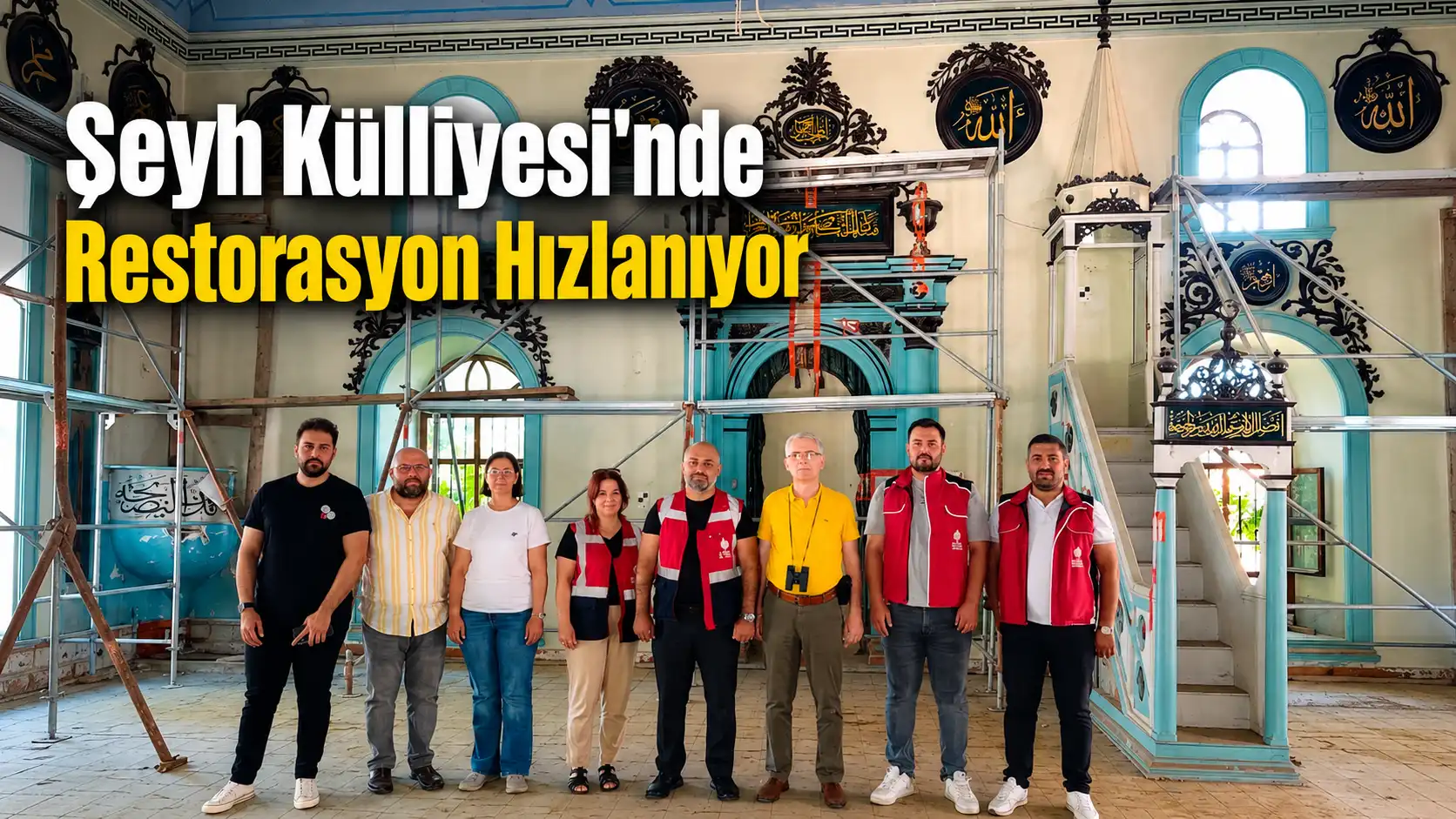 Şeyh Külliyesi'nde Restorasyon Hızlanıyor
