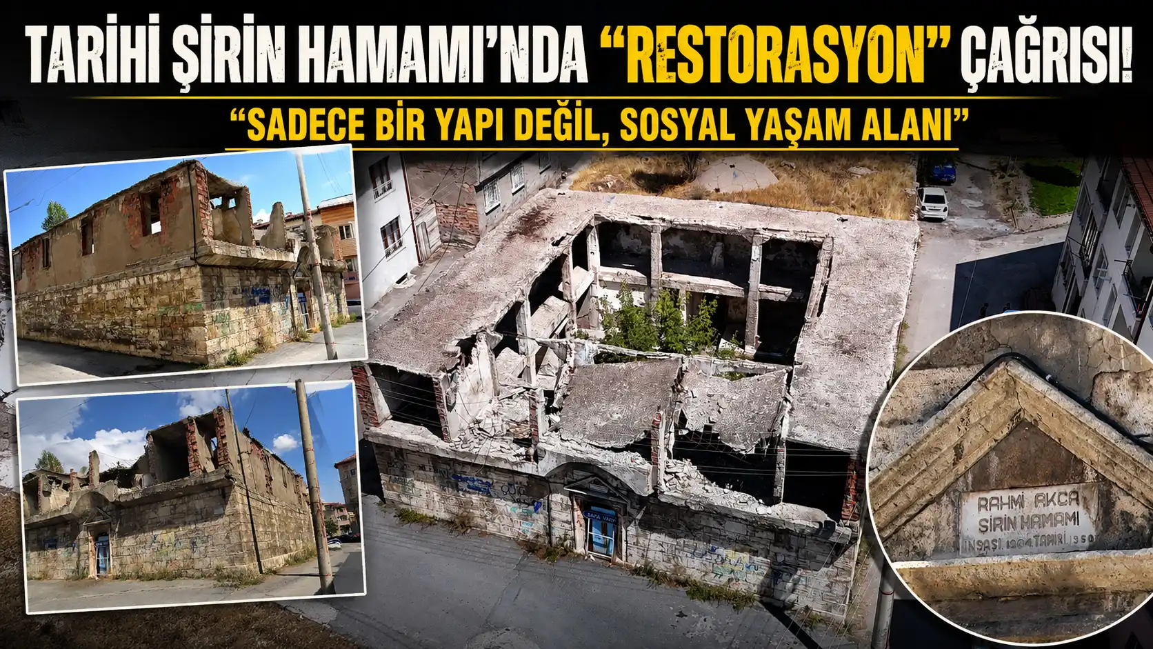 Tarihi Şirin Hamamı Restorasyon Bekliyor!